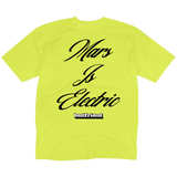 Badfriend Mars Is Electric T-Shirt